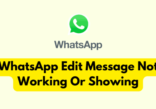 How to Fix WhatsApp Edit Message Not Working or Showing 4 How To Fix WhatsApp Edit Message Not Working Or Showing