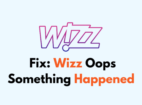How To Fix Wizz Oops Something Happened