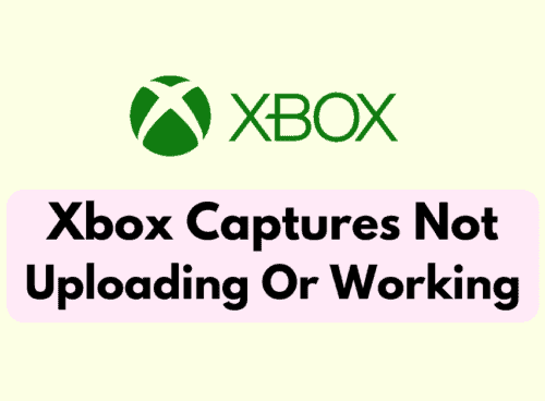 How To Fix Xbox Captures Not Uploading Or Working