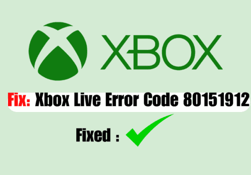 How To Fix Xbox Live Error Code 80151912