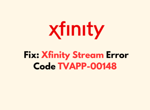 How To Fix Xfinity Stream Error Code TVAPP 00148