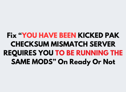How To Fix YOU HAVE BEEN KICKED PAK CHECKSUM MISMATCH SERVER REQUIRES YOU TO BE RUNNING THE SAME MODS On Ready Or Not
