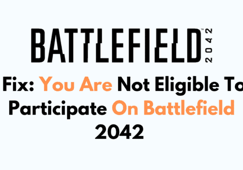 How To Fix You Are Not Eligible To Participate On Battlefield 2042