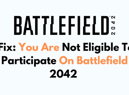How To Fix You Are Not Eligible To Participate On Battlefield 2042