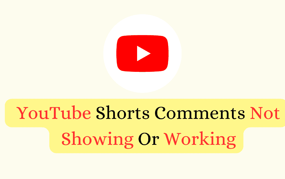How To Fix YouTube Shorts Comments Not Showing Or Working