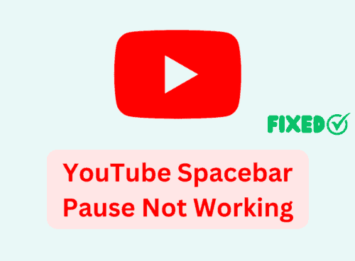 How To Fix YouTube Spacebar Pause Not Working