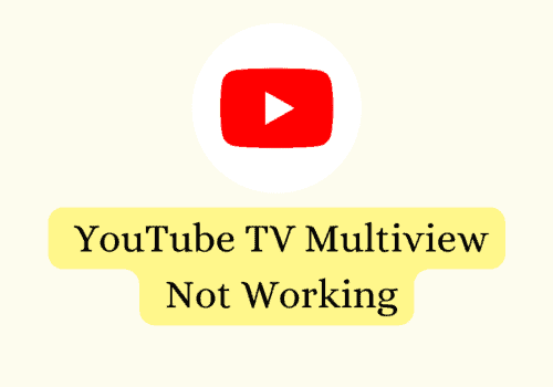 How To Fix YouTube TV Multiview Not Working