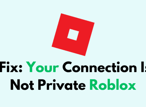 How To Fix Your Connection Is Not Private Roblox 1