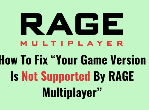 How To Fix Your Game Version Is Not Supported By RAGE Multiplayer