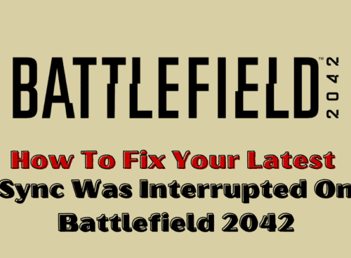 How To Fix Your Latest Sync Was Interrupted On Battlefield 2042