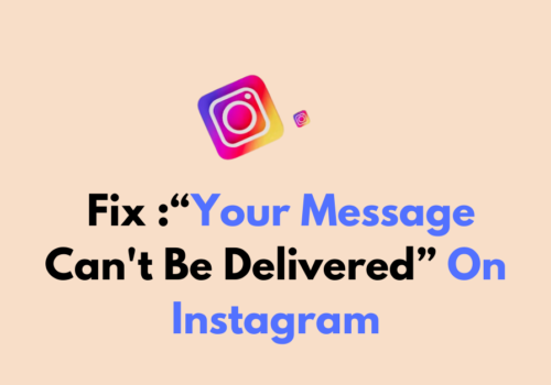 How To Fix Your Message Cant Be Delivered On Instagram 1