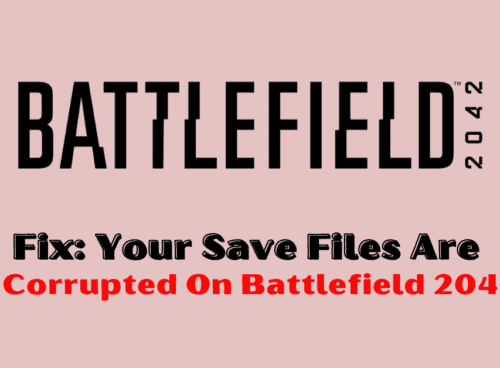 How To Fix Your Save Files Are Corrupted On Battlefield 2042