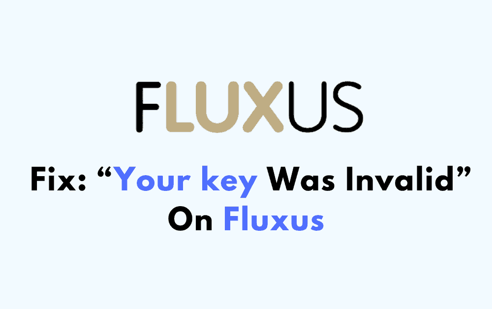 How To Fix Your key Was Invalid On Fluxus
