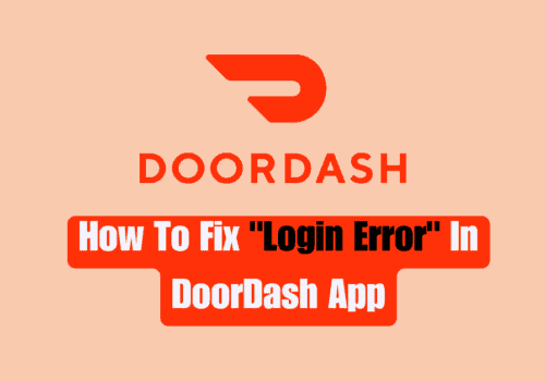 How To Fix Login Error In DoorDash App