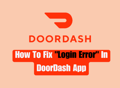 How To Fix Login Error In DoorDash App