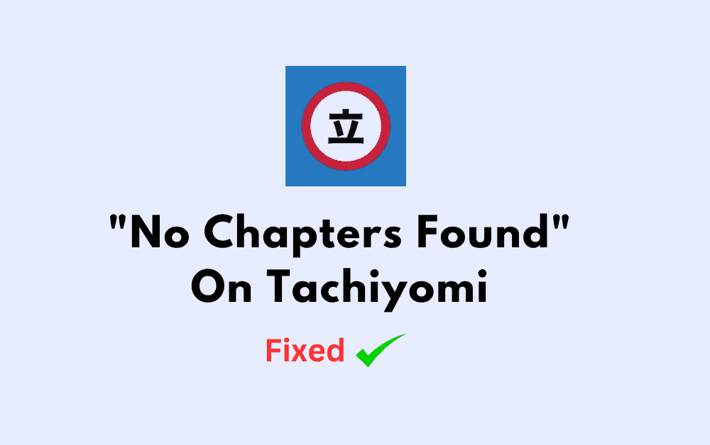 How To Fix No Chapters Found On Tachiyomi