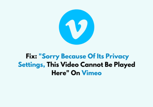 How To Fix Sorry Because Of Its Privacy Settings This Video Cannot Be Played Here On Vimeo