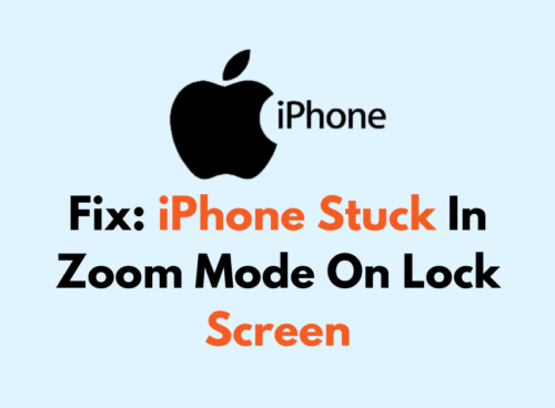 How To Fix iPhone Stuck In Zoom Mode On Lock Screen 8 How To Fix iPhone Stuck In Zoom Mode On Lock Screen 1