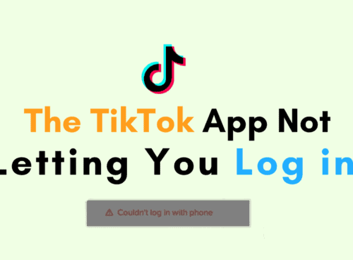 How To Fix the TikTok App Not Letting You Log in