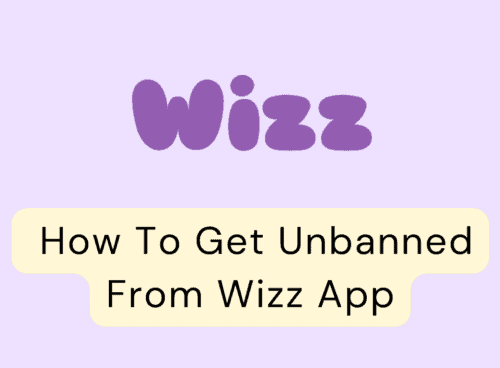How To Get Unbanned From Wizz App