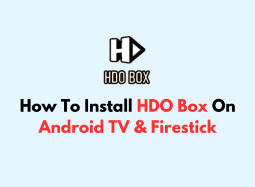 How To Install HDO Box On Android TV Firestick