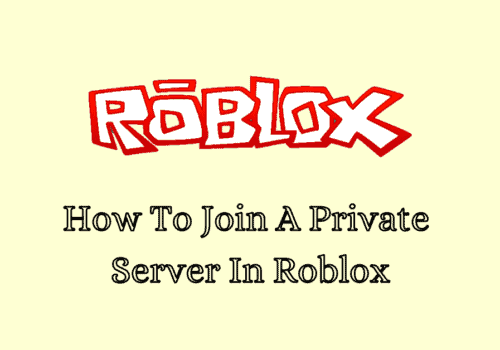 How To Join A Private Server In Roblox