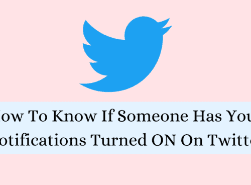 How To Know If Someone Has Your Notifications Turned ON On Twitter