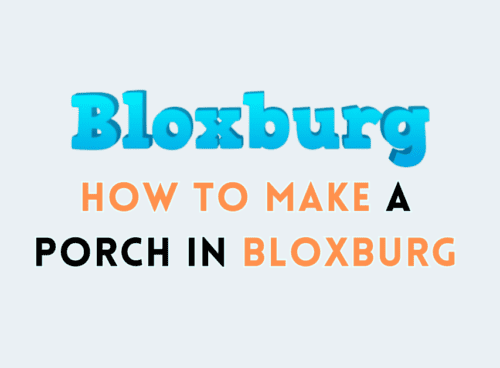 How To Make A Porch In Bloxburg