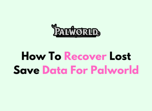 How To Recover Lost Save Data For Palworld