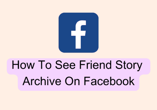 How To See Friend Story Archive On Facebook