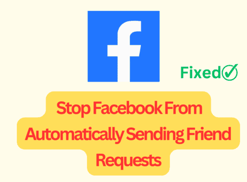 How To Stop Facebook From Automatically Sending Friend Requests