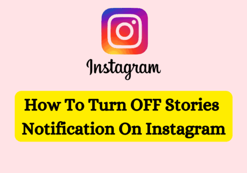 How To Turn OFF Stories Notification On Instagram