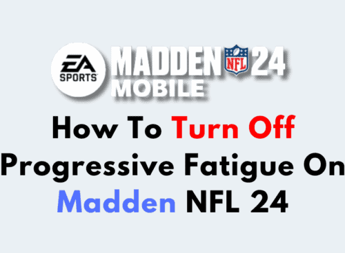 How To Turn Off Progressive Fatigue On Madden NFL 24