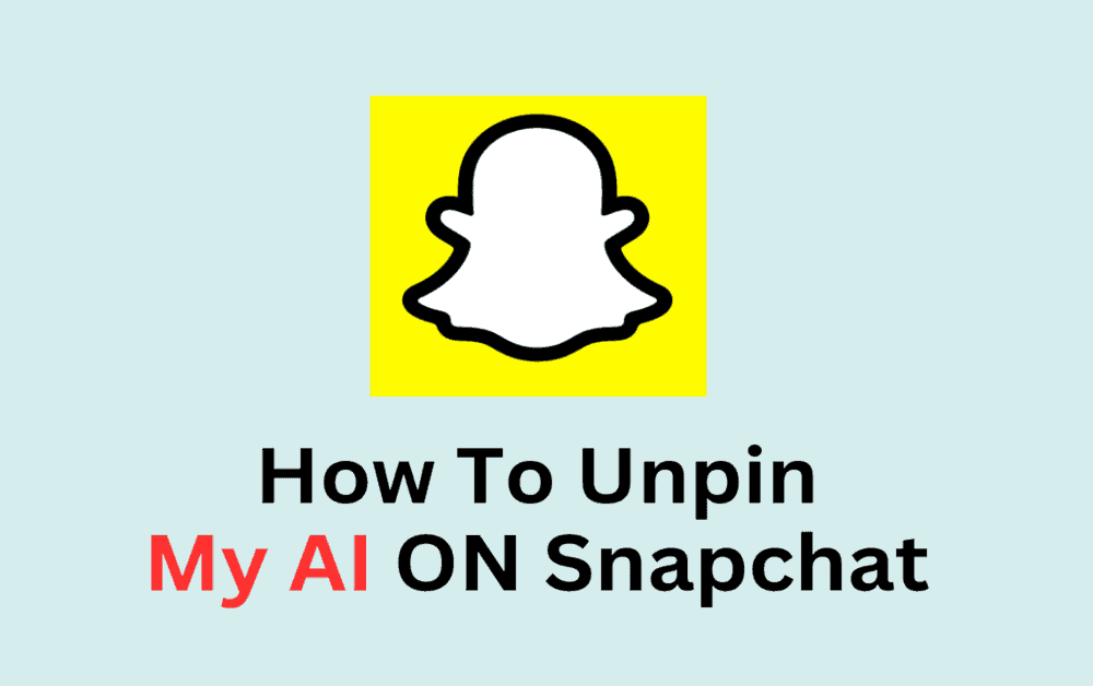 How To Unpin My AI In Snapchat