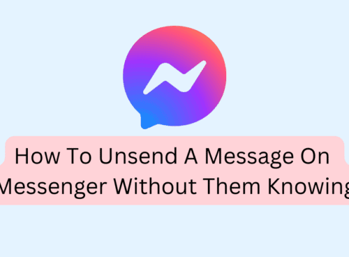How To Unsend A Message On Messenger Without Them Knowing