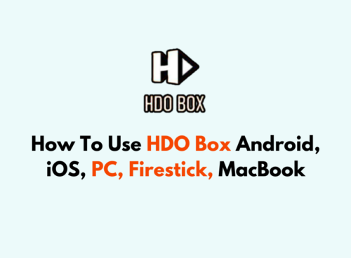 How To Use HDO Box Android iOS PC Firestick MacBook