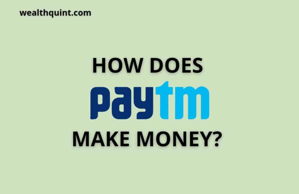 How does paytm make money