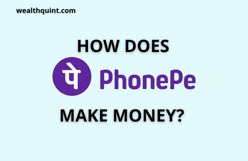 How Does PhonePe Make Money? 1 How does phonepe make money