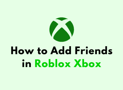 How to Add Friends in Roblox Xbox