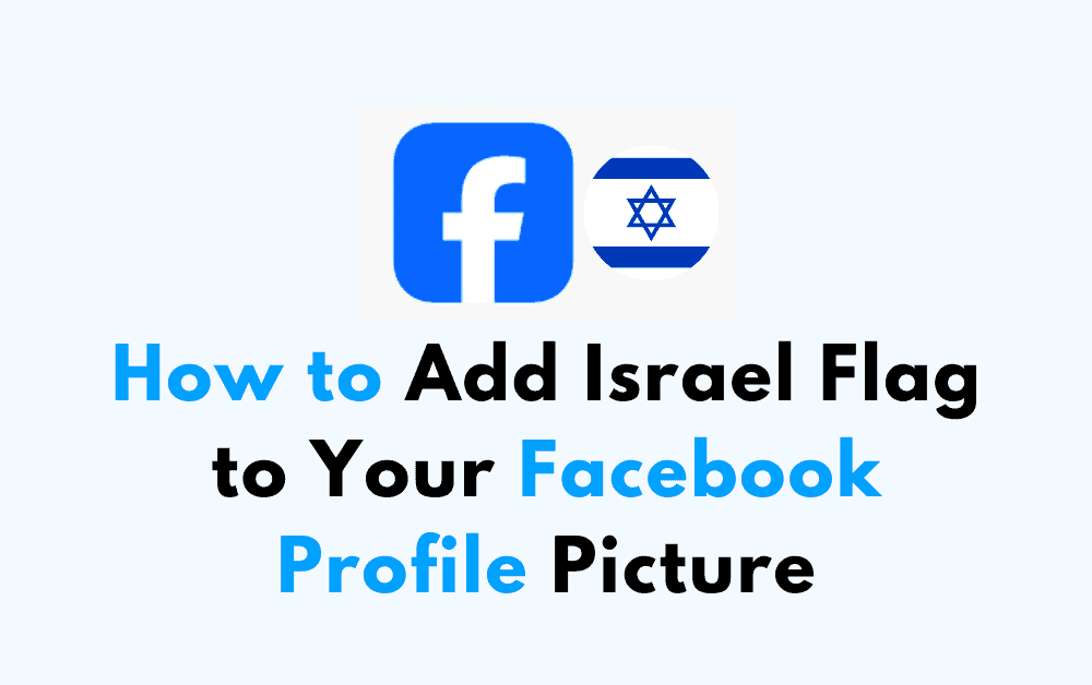 How to Add Israel Flag to Your Facebook Profile