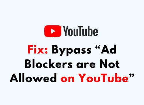 How to Bypass Ad Blockers are Not Allowed on YouTube