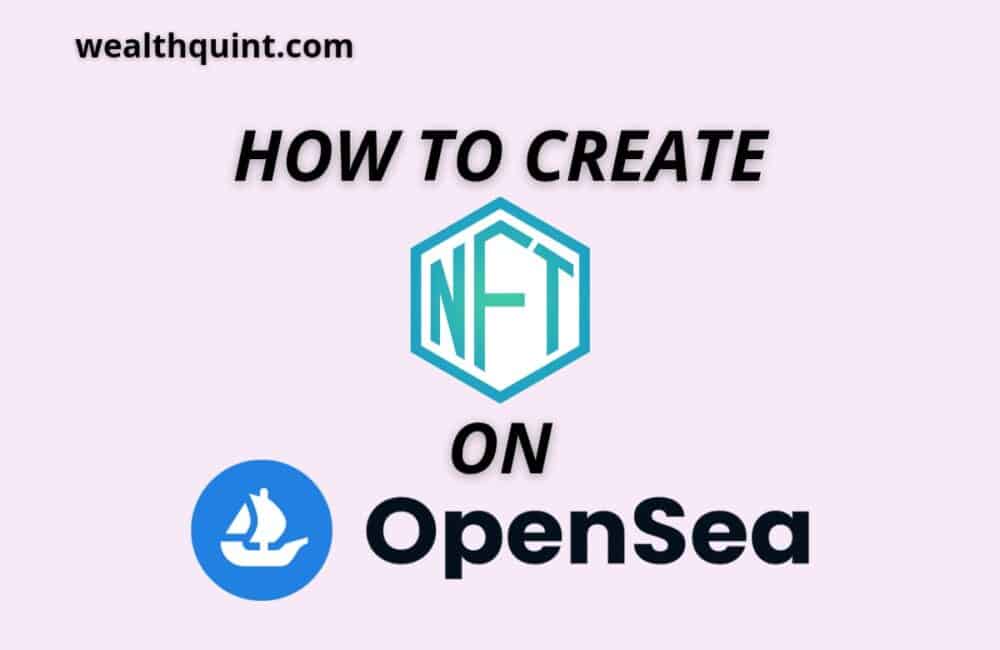 How to Create NFT on Opensea