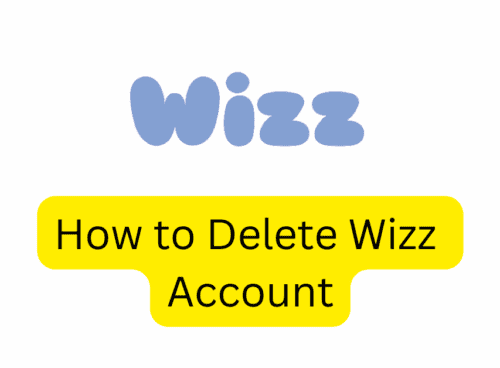 How to Delete Wizz Account