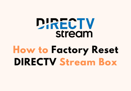 How to Factory Reset DIRECTV Stream Box