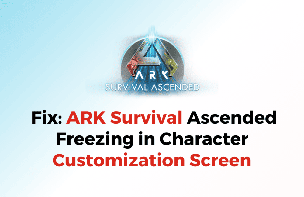 How to Fix ARK Survival Ascended Freezing in Character Customization Screen 1