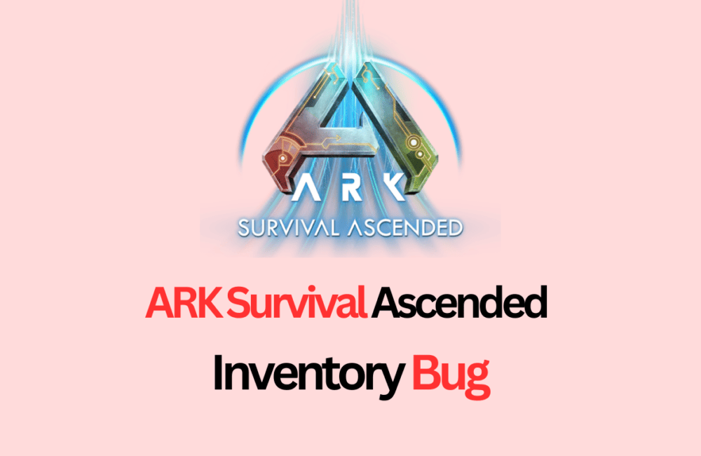 How to Fix ARK Survival Ascended Inventory Bug