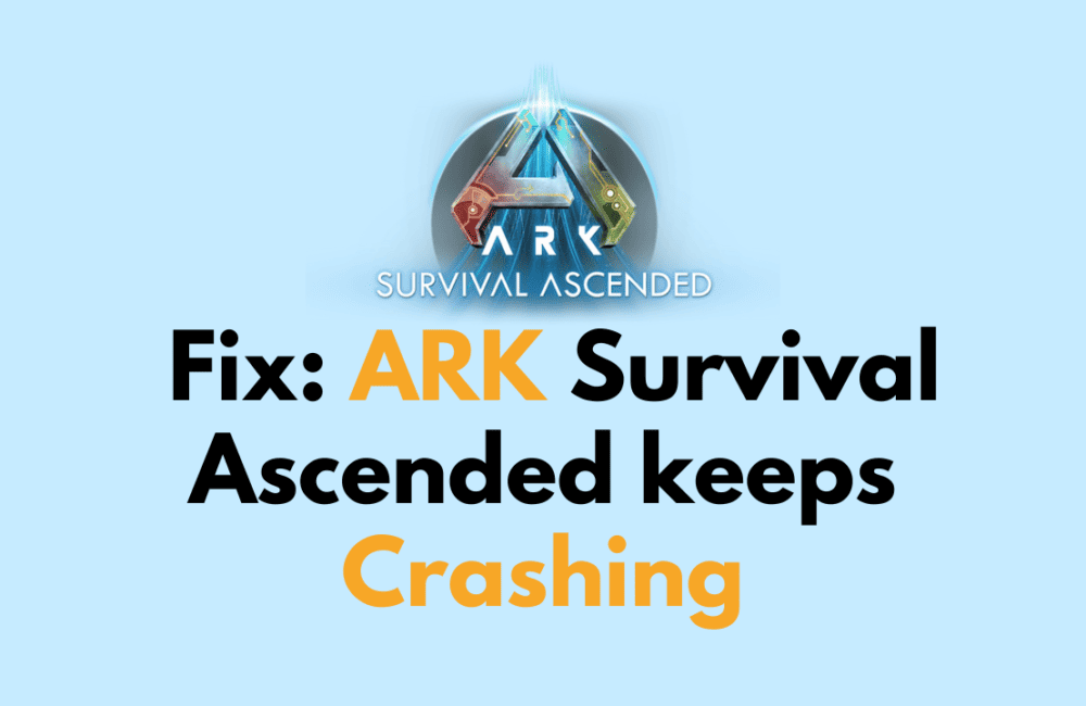 How To Fix ARK Survival Ascended Keeps Crashing - Wealth Quint