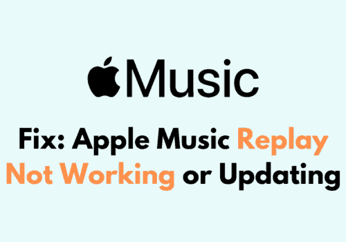 How to Fix Apple Music Replay Not Working or Updating 5 How to Fix Apple Music Replay Not Working or Updating