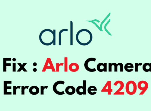 How to Fix Arlo Camera Error Code 4209