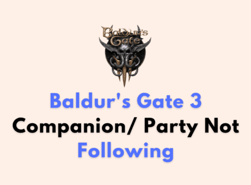 How to Fix Baldurs Gate 3 Companion Party Not Following